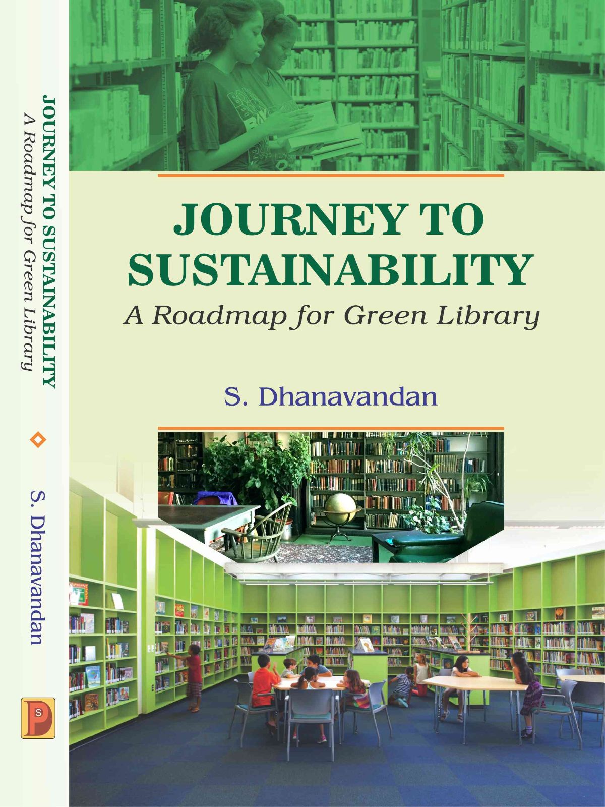 JOURNEY TO SUSTAINABILITY : A Roadmap for Green Library